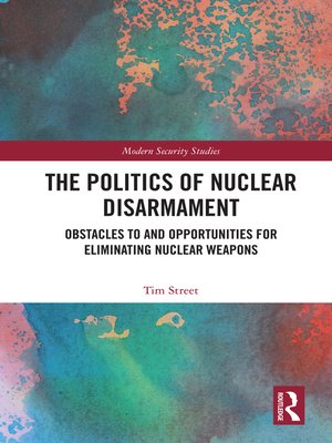 cover image of The Politics of Nuclear Disarmament